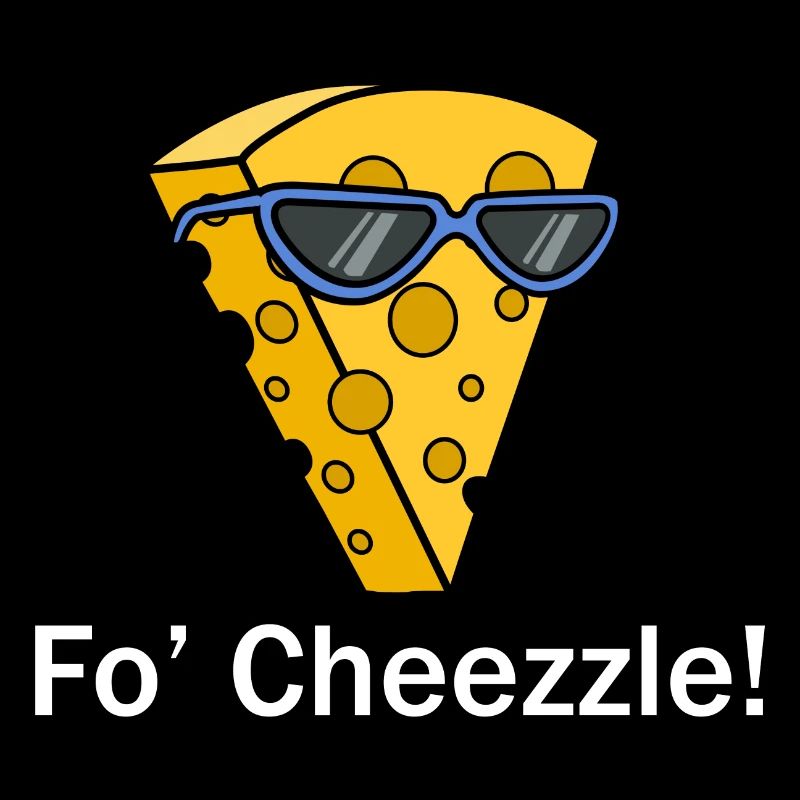 Cheezzle Ironic Quote Cheese Maker Fast Food