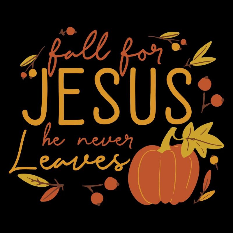 Fall for Jesus Religious Christian Believer