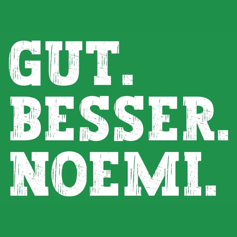 Gut Besser Noemi Lustiger Spruch Name Noemi