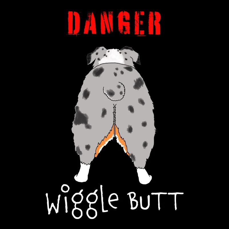 Danger Wiggle Butt Australian Shepherd