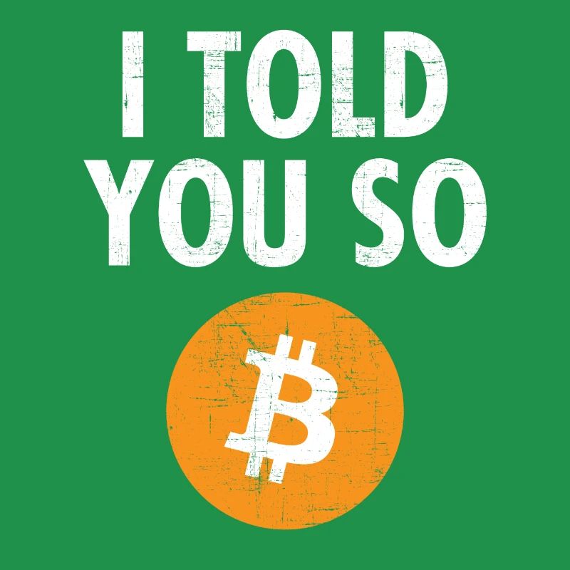I Told You So....Bitcoin BTC Crypto