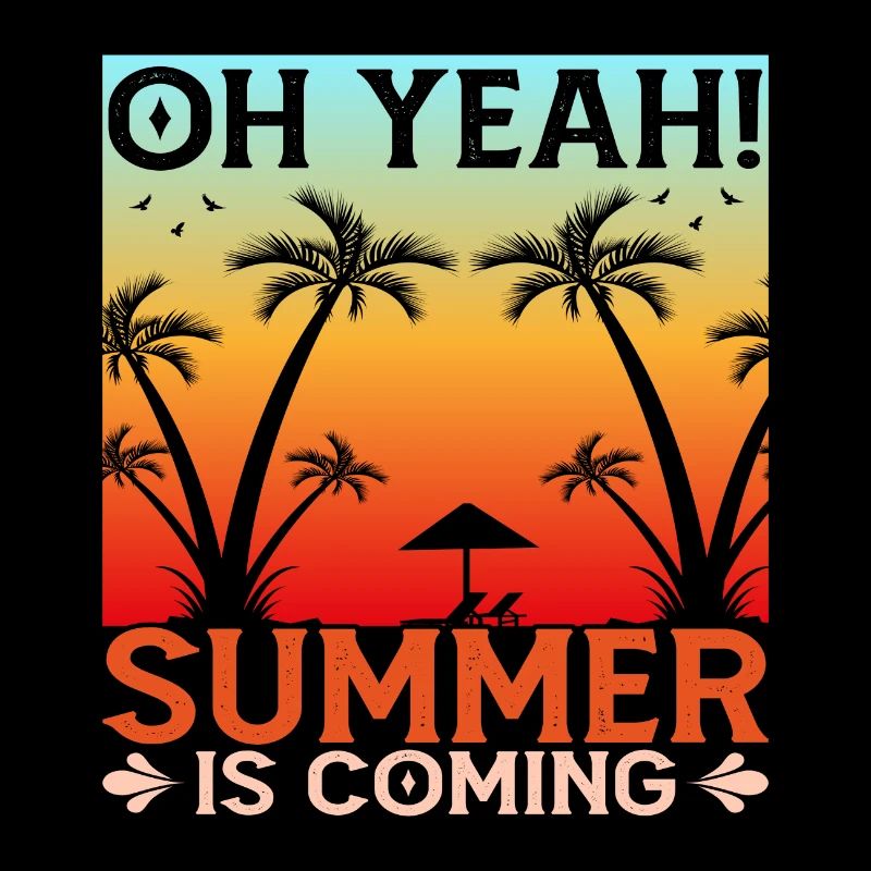Oh Yeah! Summer is coming