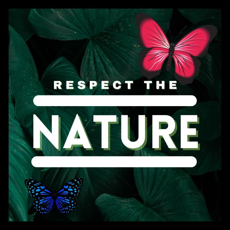 Respect the Nature