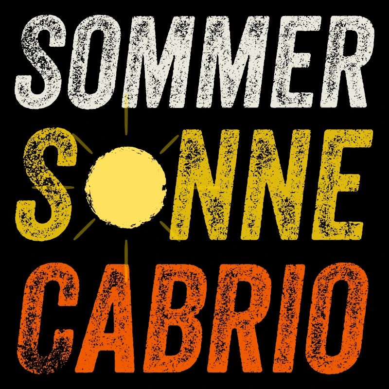 Sommer Sonne Cabriolet Cabrio Spruch Sonnenschein