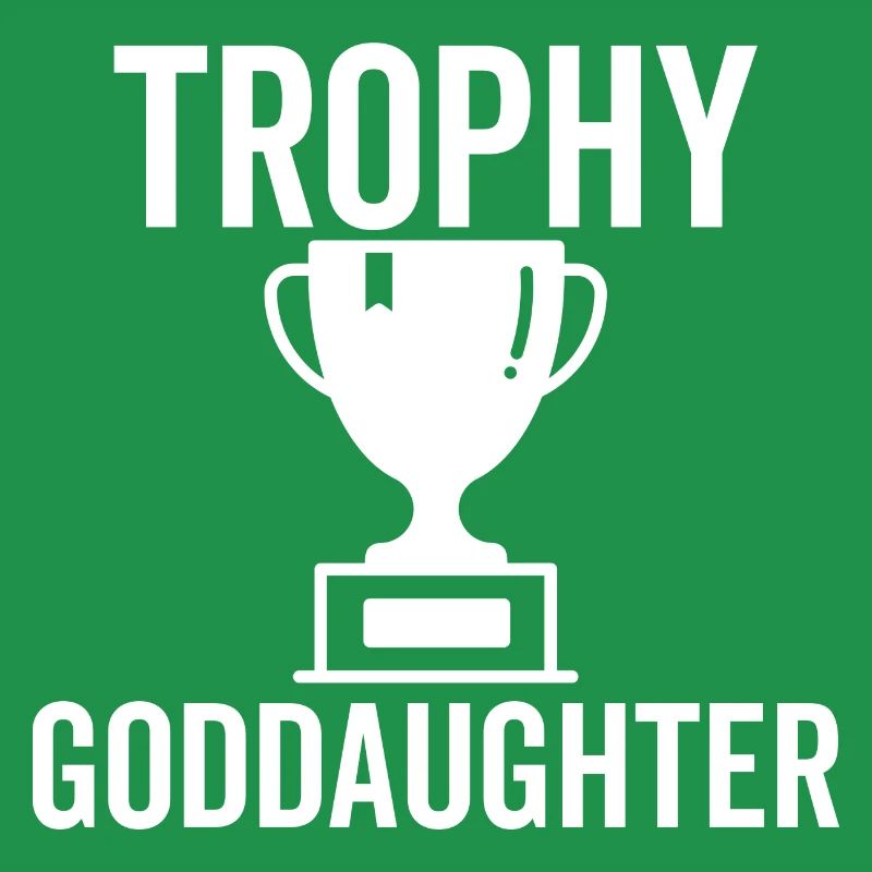 Trophy Goddaughter