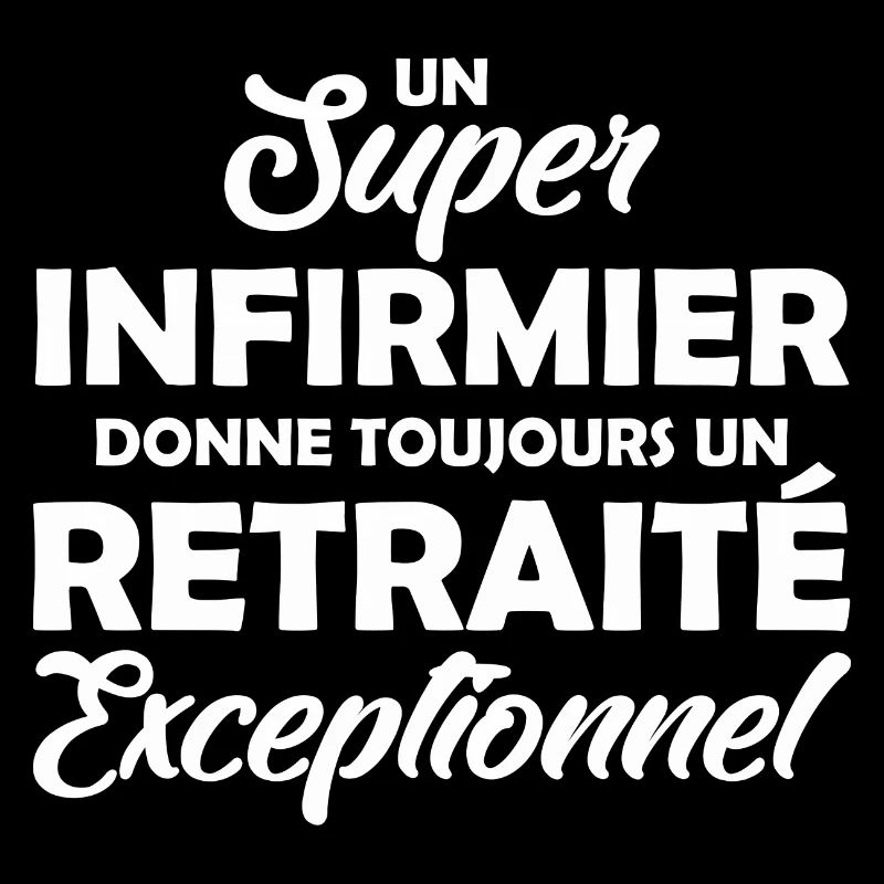super infirmier - retraité exceptionnel