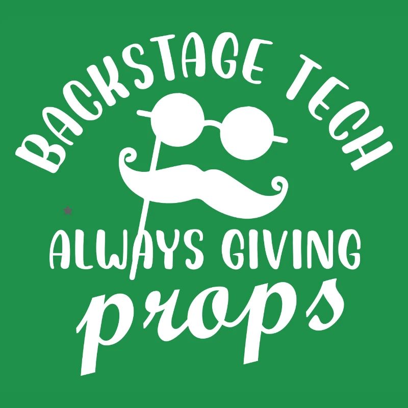 backstage tech always giving props Design