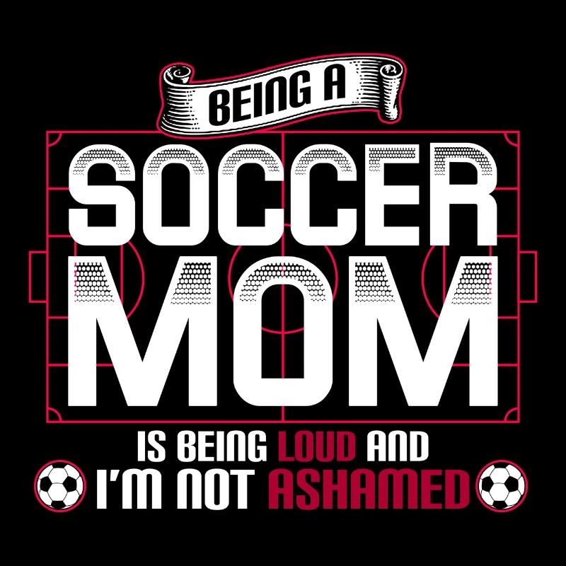 Being A Soccer Mom Is Being Loud