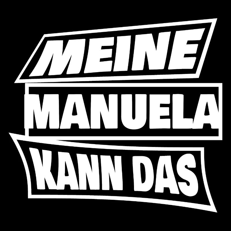 Spruch für Manuela Manuela Sprüche