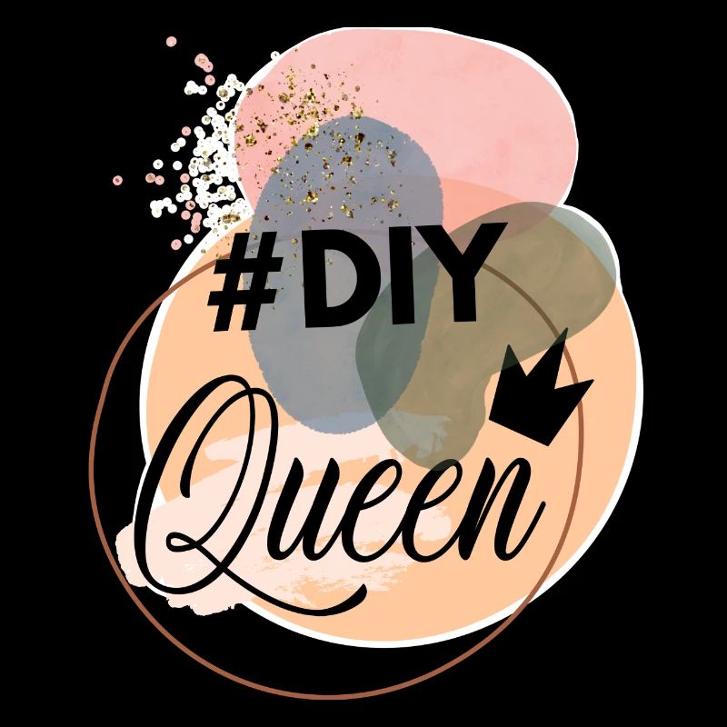 DIY Queen - Muttertag - Beste Freundin - Ladies