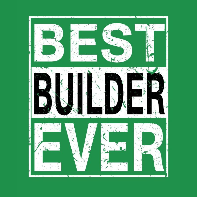 Meilleur Builder Ever Builder Gift