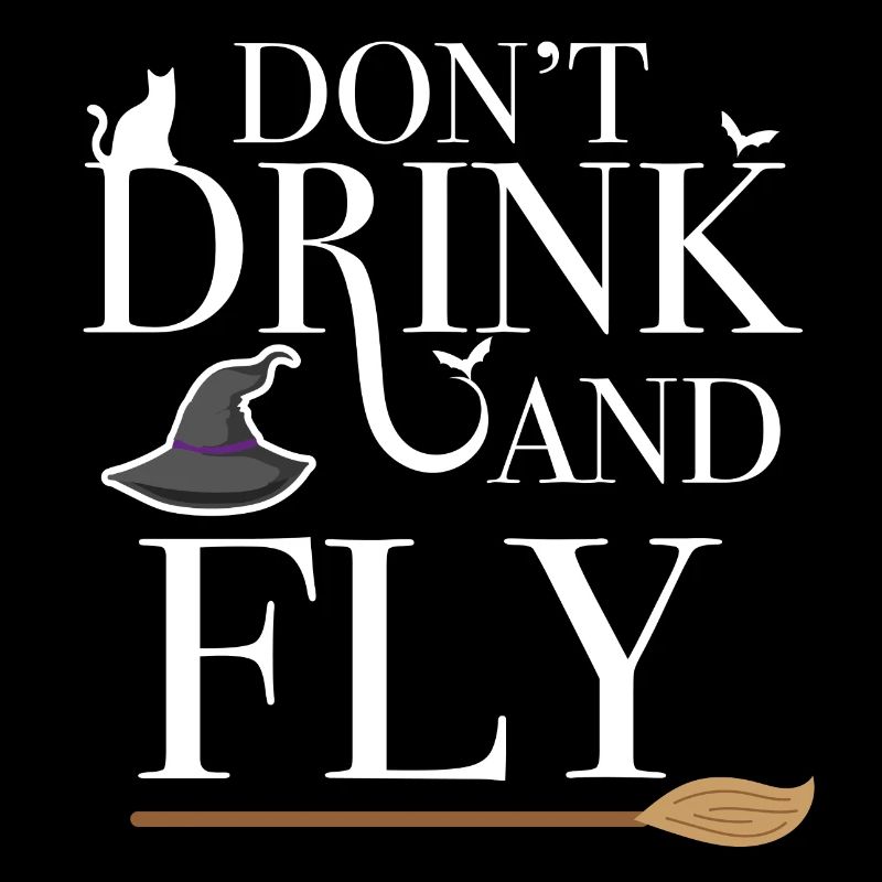 Fun Halloween witch text don't drink and fly