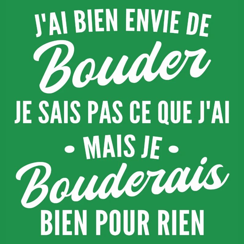 j'ai bien envie de bouder