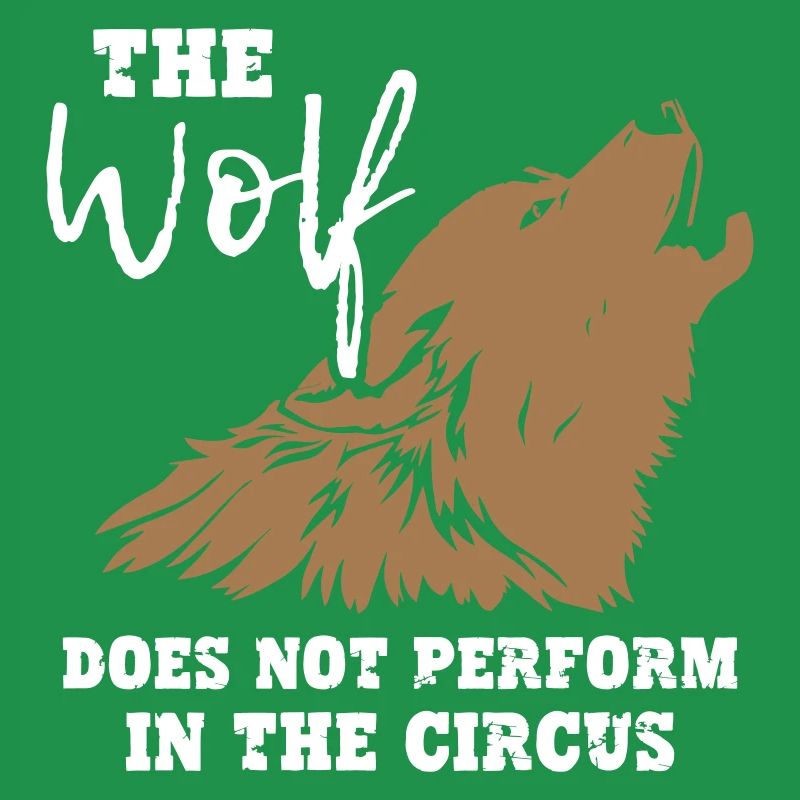 The Wolf Does Not Perform In The Circus