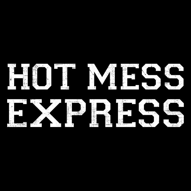Hot Mess Express Varsity Typography Slogan