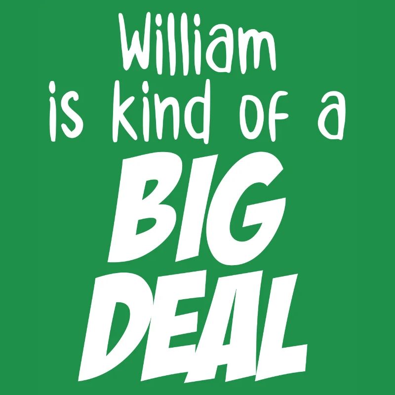 William ist eine große Sache