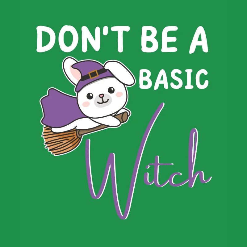 Hase Halloween Hexen don't be a basic witch
