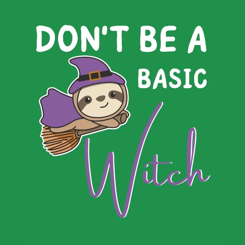 Faultier Halloween Hexen don't be a basic witch