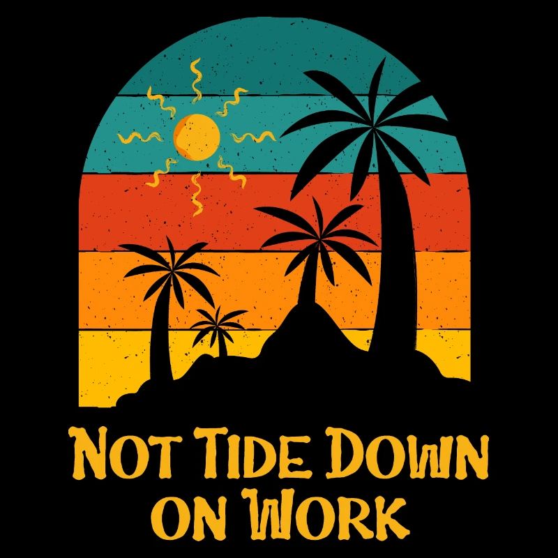 Funny Quotes on Work Summer Job Tropical