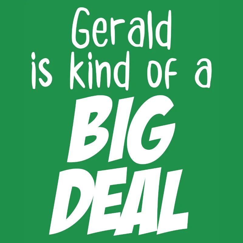 Gerald ist eine große Sache