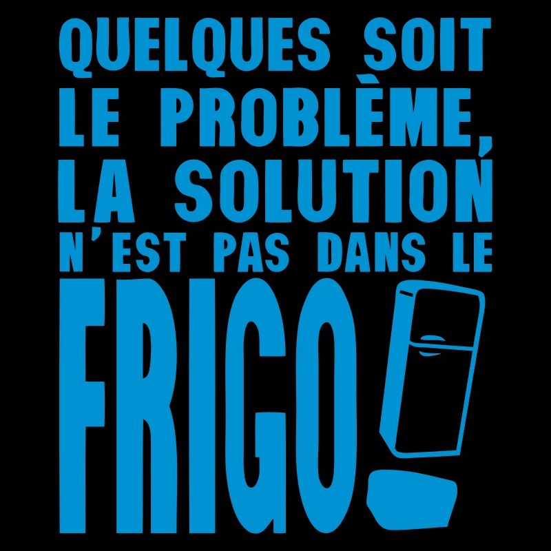 la solution du probleme pas frigo humour
