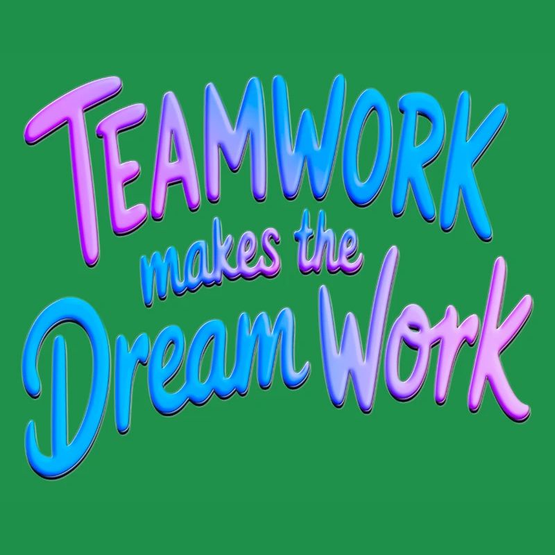 Teamwork makes the dream work