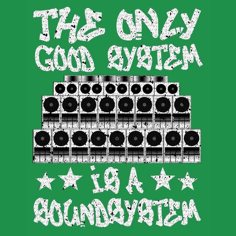 Good System Is A Soundsystem