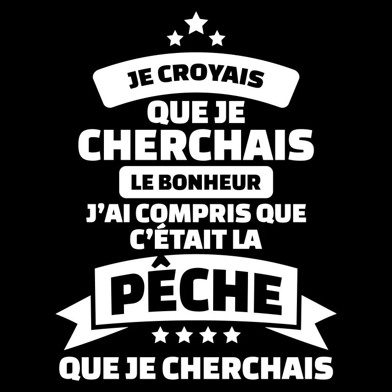 tshirt pêche humour c'est la pêche que cherchais