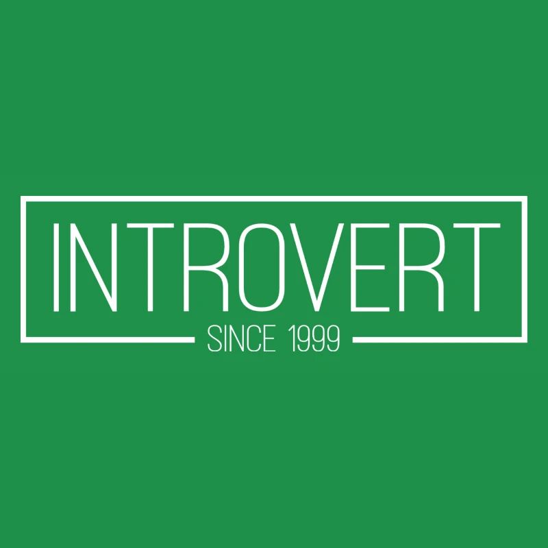 Introvert since 1999 white
