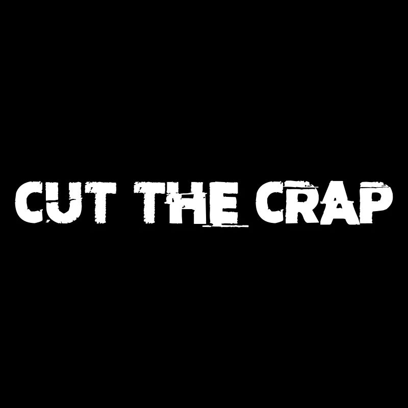 Funny Quotes: Cut The Crap