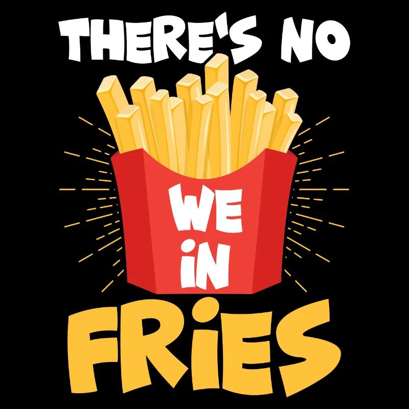 Fries Are Mine: Sorry, Not Sharing