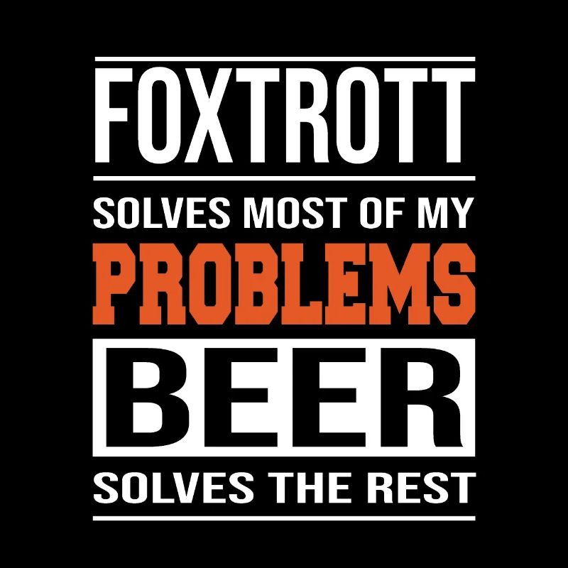 Foxtrot solves problems, beer solves the rest
