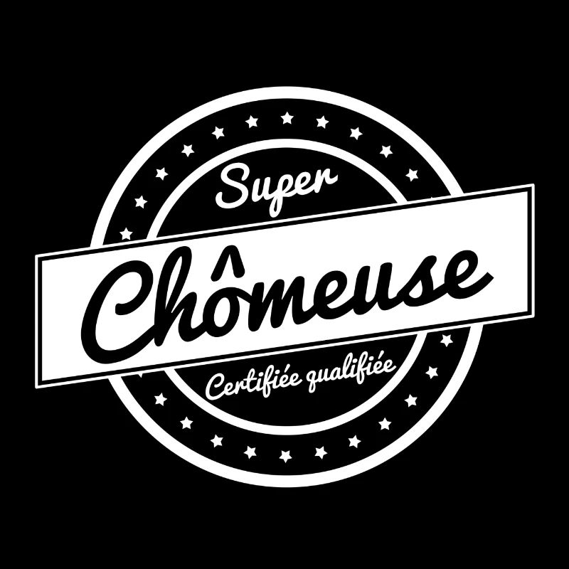 Super chômeuse - blanc