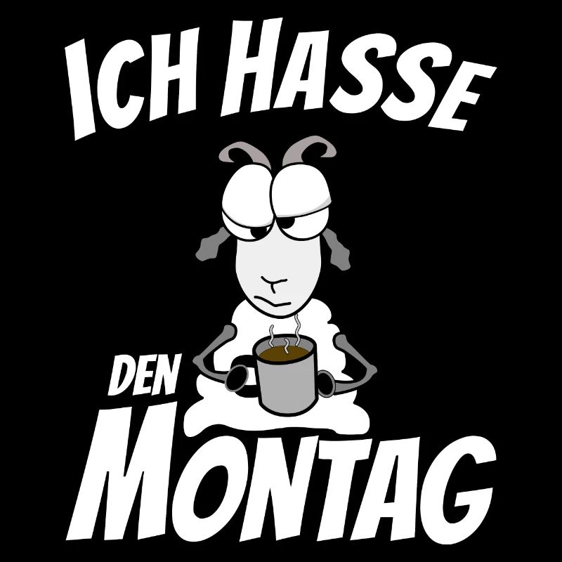 Ich hasse den Montag