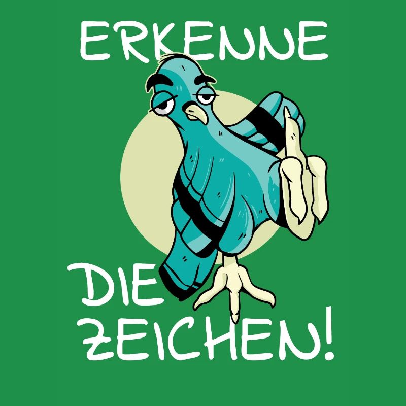 Vogel Vogelfutter Erkenne die Zeichen Spruch cool