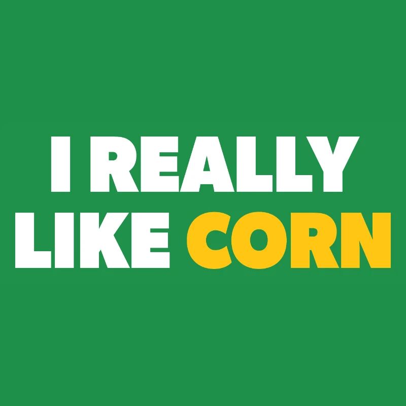 "I Really Like Corn" text in weiß & gelb