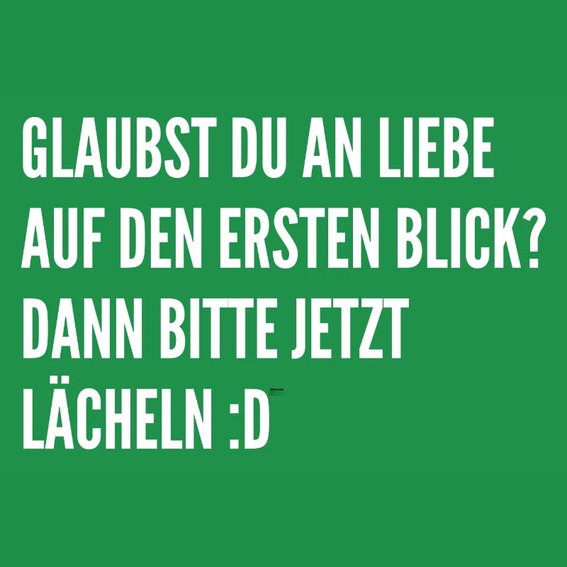 Liebe auf den ersten Blick Lustige Sprüche Mann