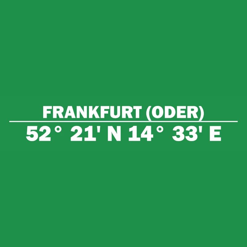 Frankfurt (Oder) Koordinaten