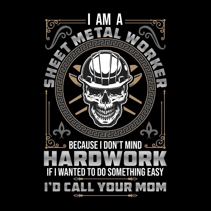 Sheet Metal Worker I Am A Sheet Metal Worker Weld