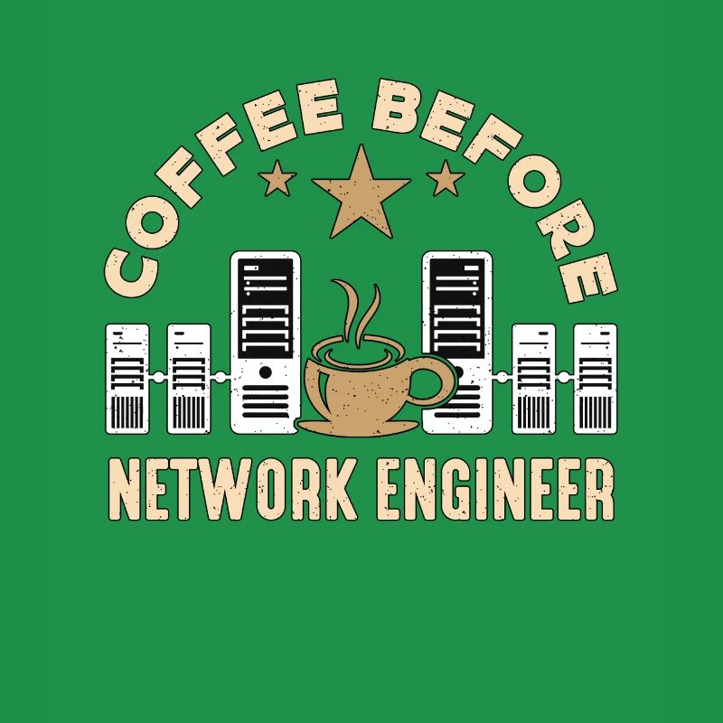 Network Engineer Coffee Cybersecurity Coffee Lover