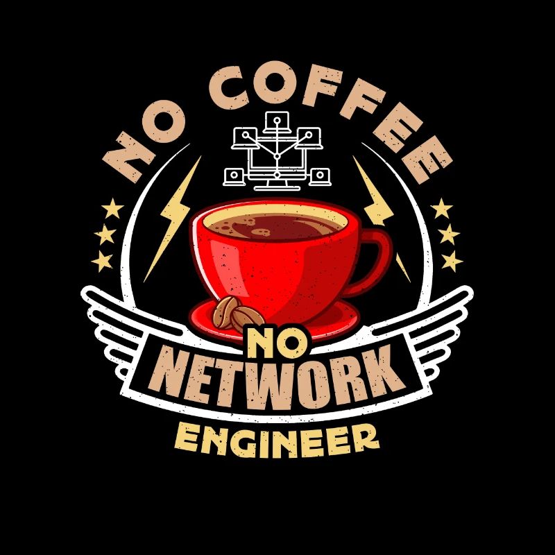 Network Engineer No Coffee Networking Coffee Lover