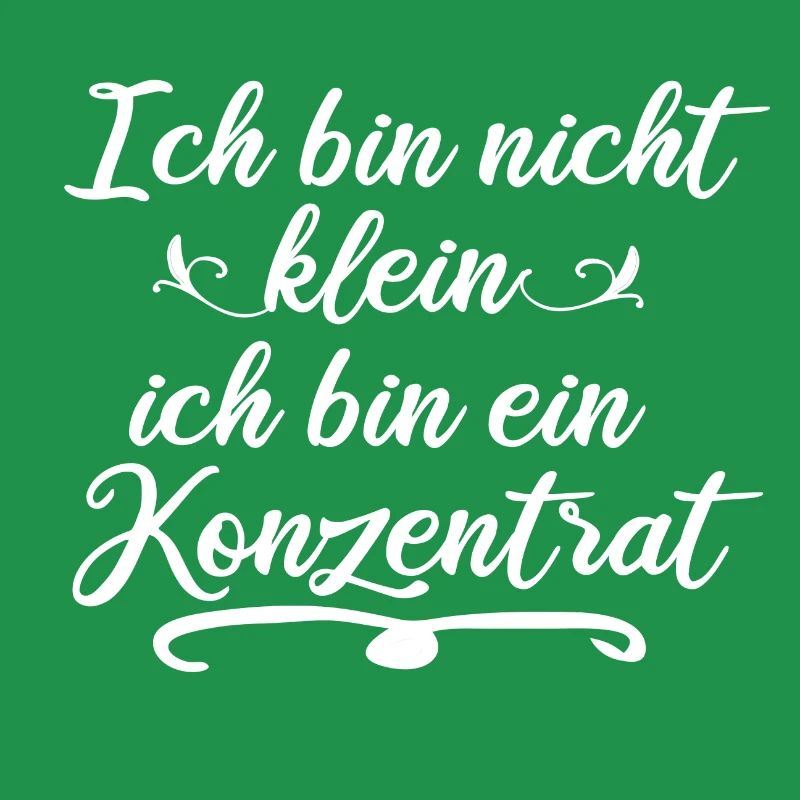 Ich bin nicht klein ich bin ein Konzentrat