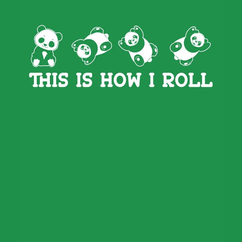 This is how I roll cute bear panda