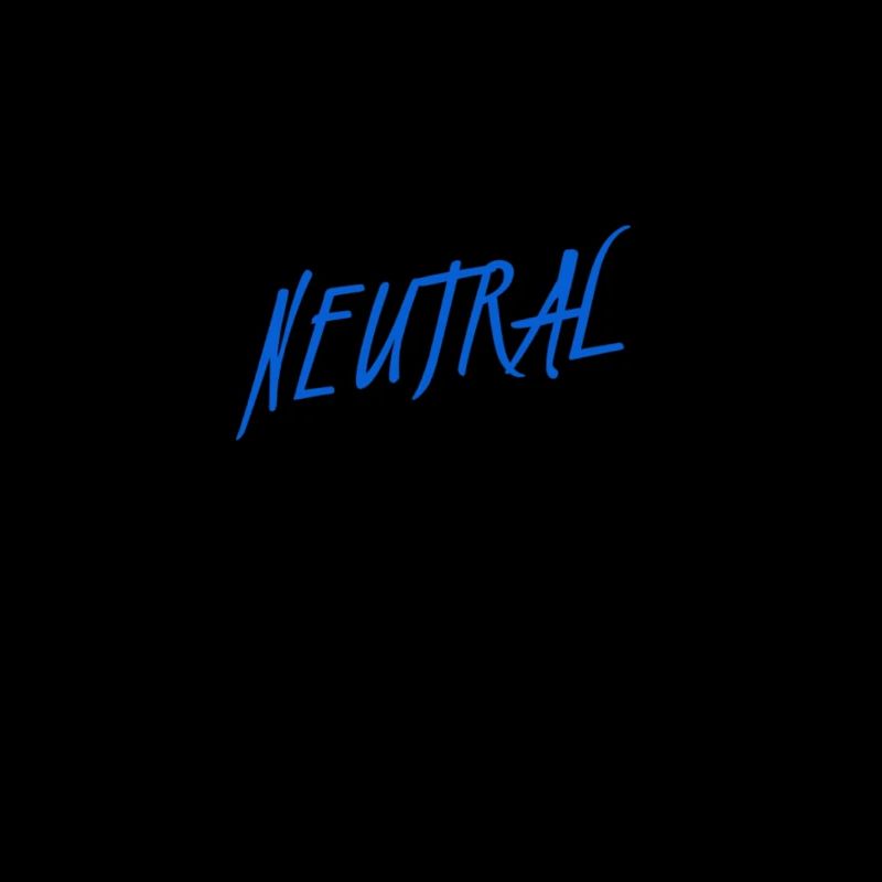 ich bin neutral
