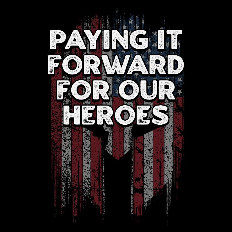 Paying It Forward Proud American Confident USA