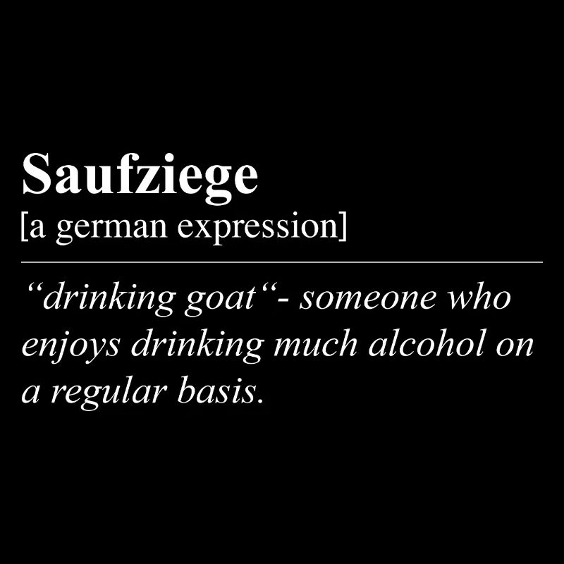 Booze Goat Funny German Idiom