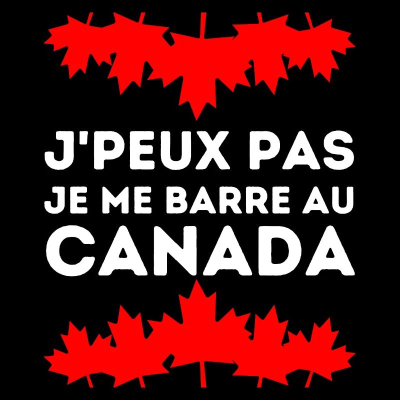J'peux Pas Je Me Barre Au Canada Feuille D'érable