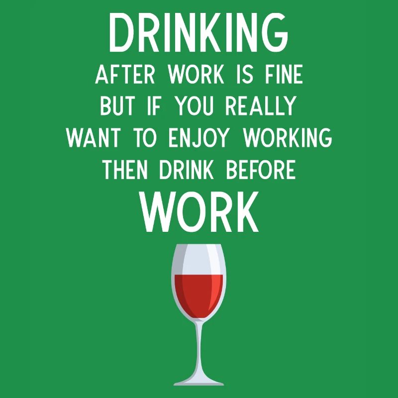 Drinking after Work is fine