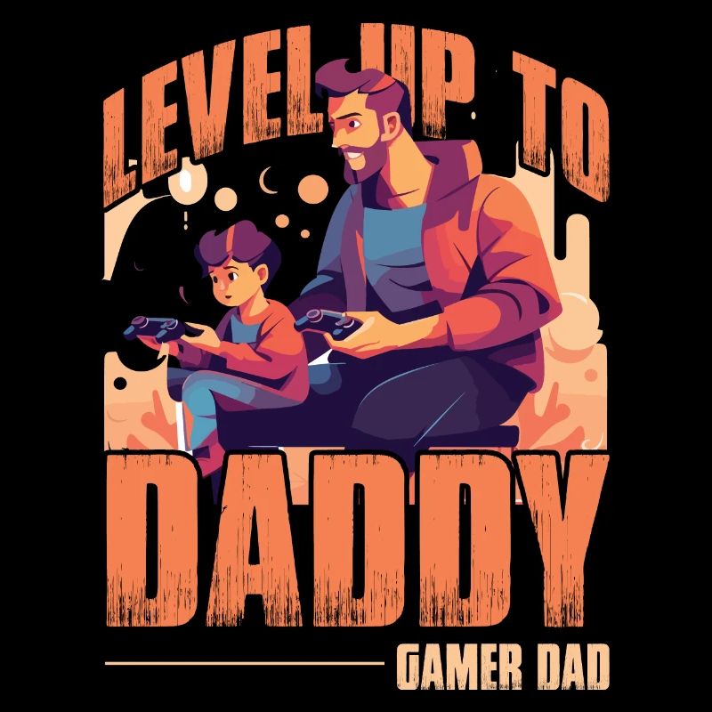 Level Up To Daddy Gamer Dad