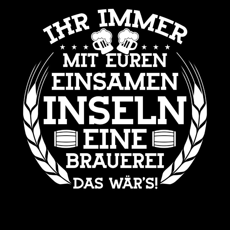 Ihr immer mit euren einsamen inseln